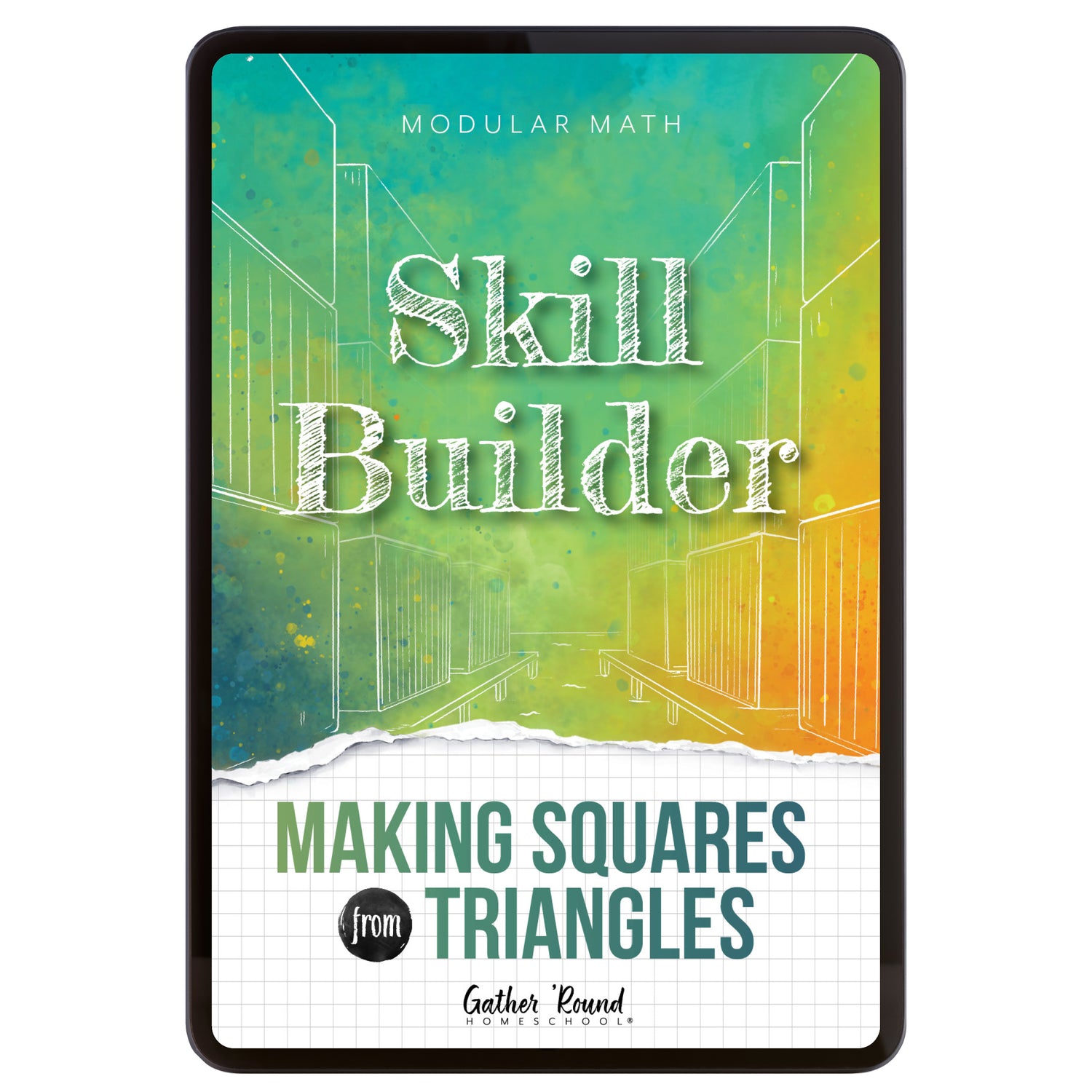 Digital book cover titled 'Skill Builder: Making Squares from Triangles' by Gather 'Round on a colorful background.