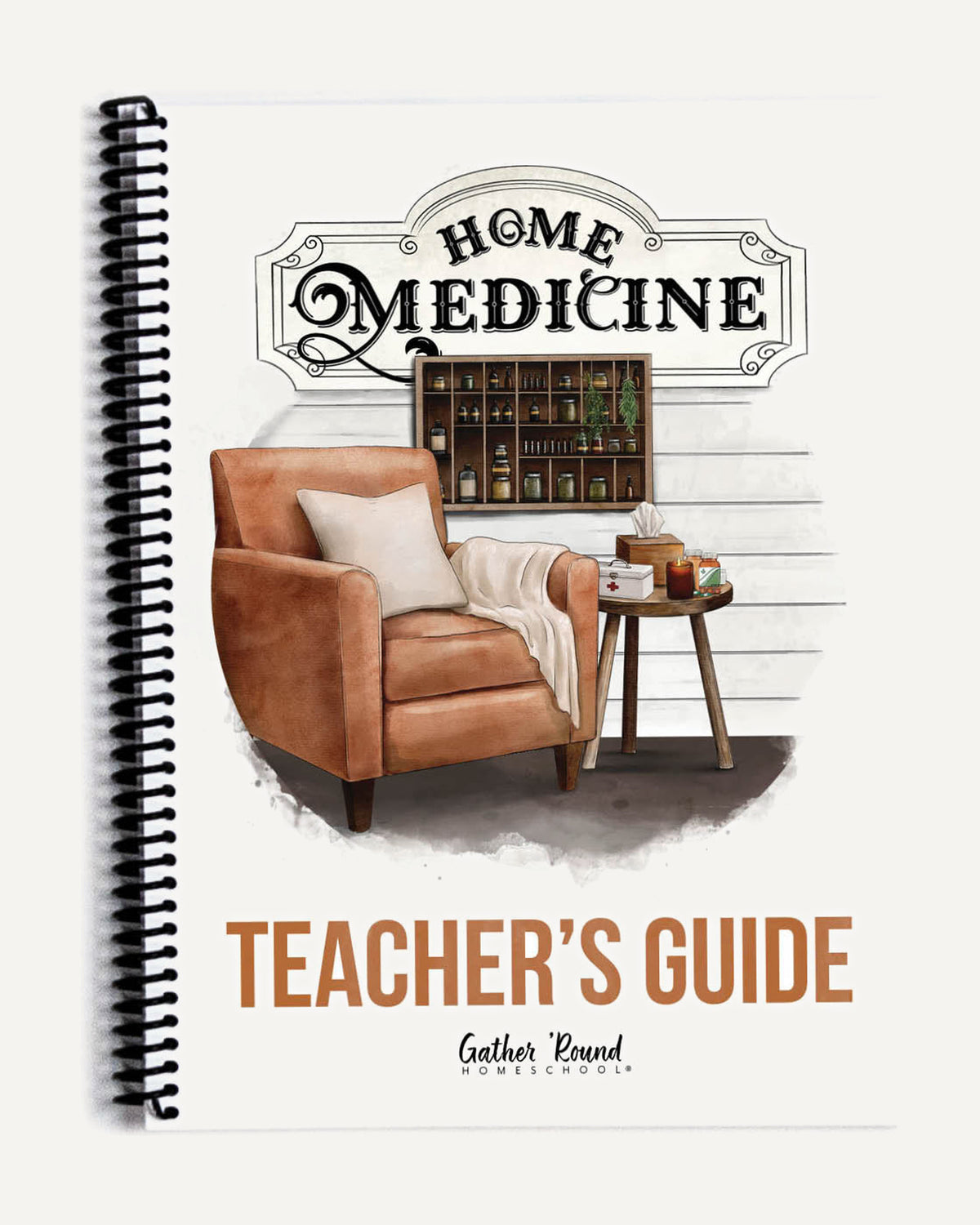 Cover for 'Home Medicine Teacher's Guide.' The cover features a warm brown armchair, a small side table, and a wooden medicine cabinet.