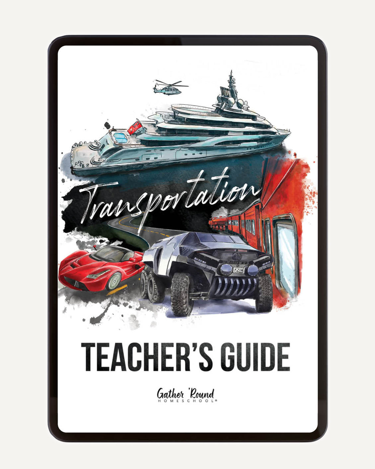 Transportation Homeschool Unit Study Digital Teacher's Guide