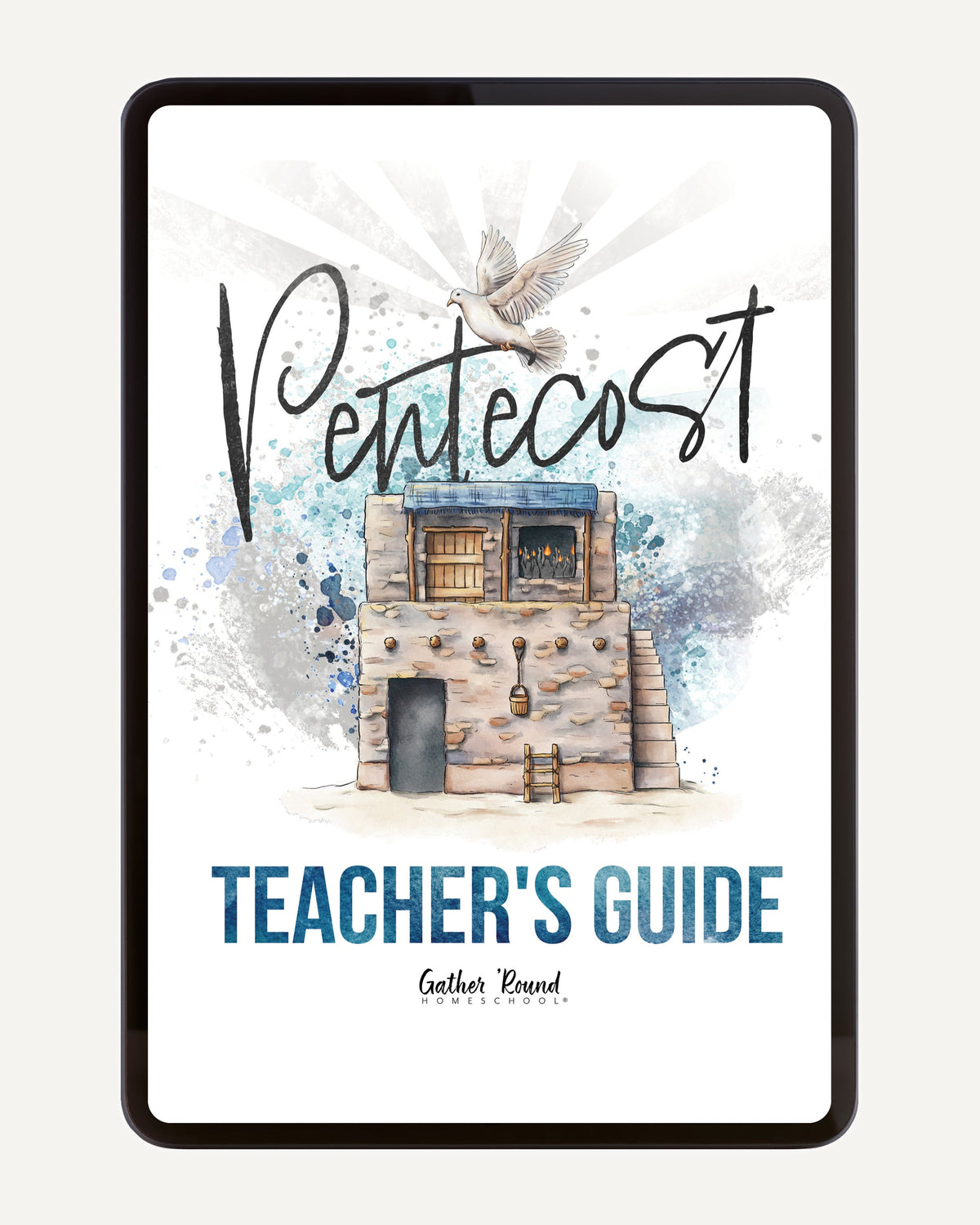 Pentecost Homeschool Unit Study Digital Teacher's Guide