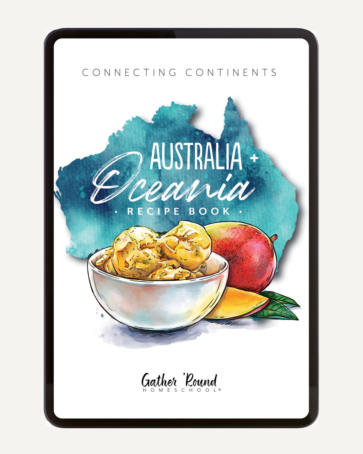 Australia + Oceania Homeschool Study Unit Digital Recipe Book Cover