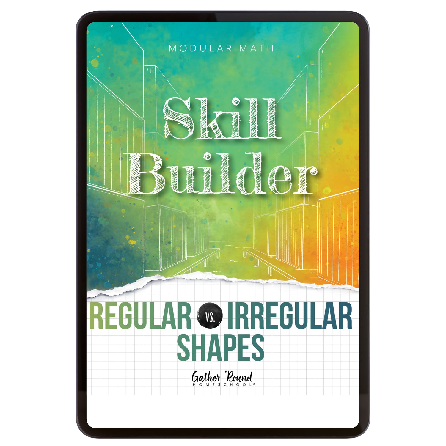 Digital book cover titled 'Skill Builder: Regular vs. Irregular Shapes' by Gather Round Homeschool on a colorful abstract background.