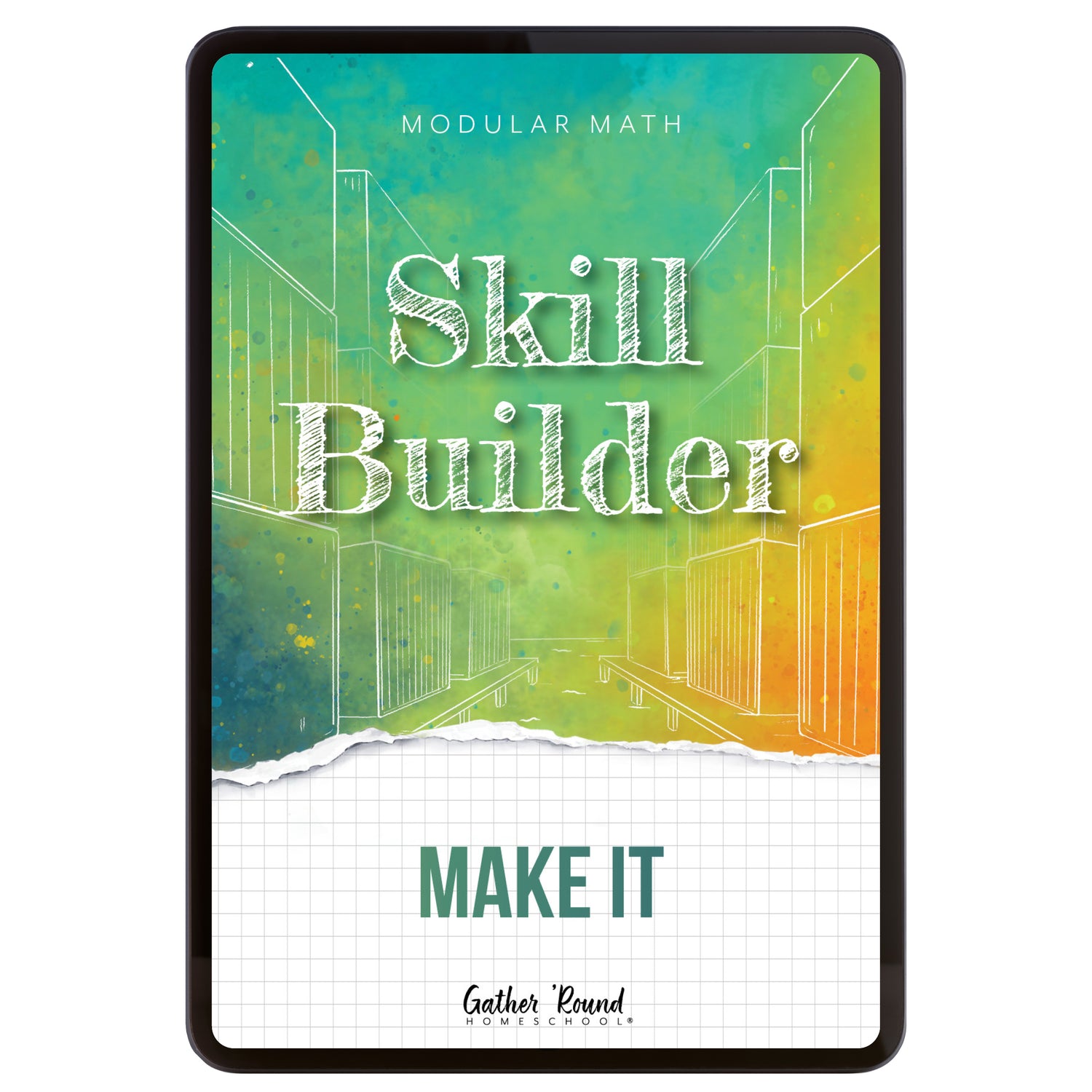 Digital book cover of 'Skill Builder: Make It' by Gather Round Homeschool on a white background