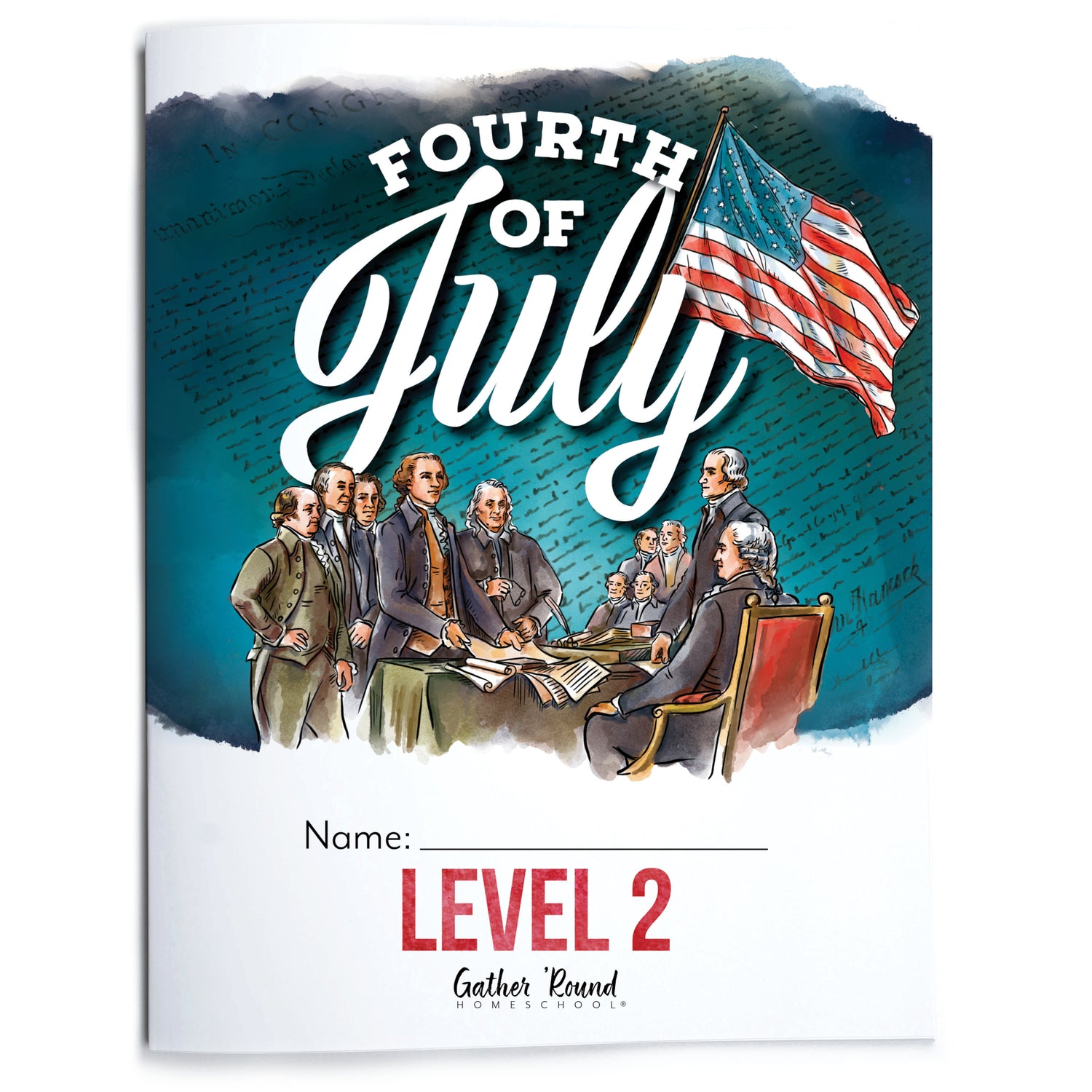 Fourth of July Homeschool Unit Study Printed Level 2 Student Book
