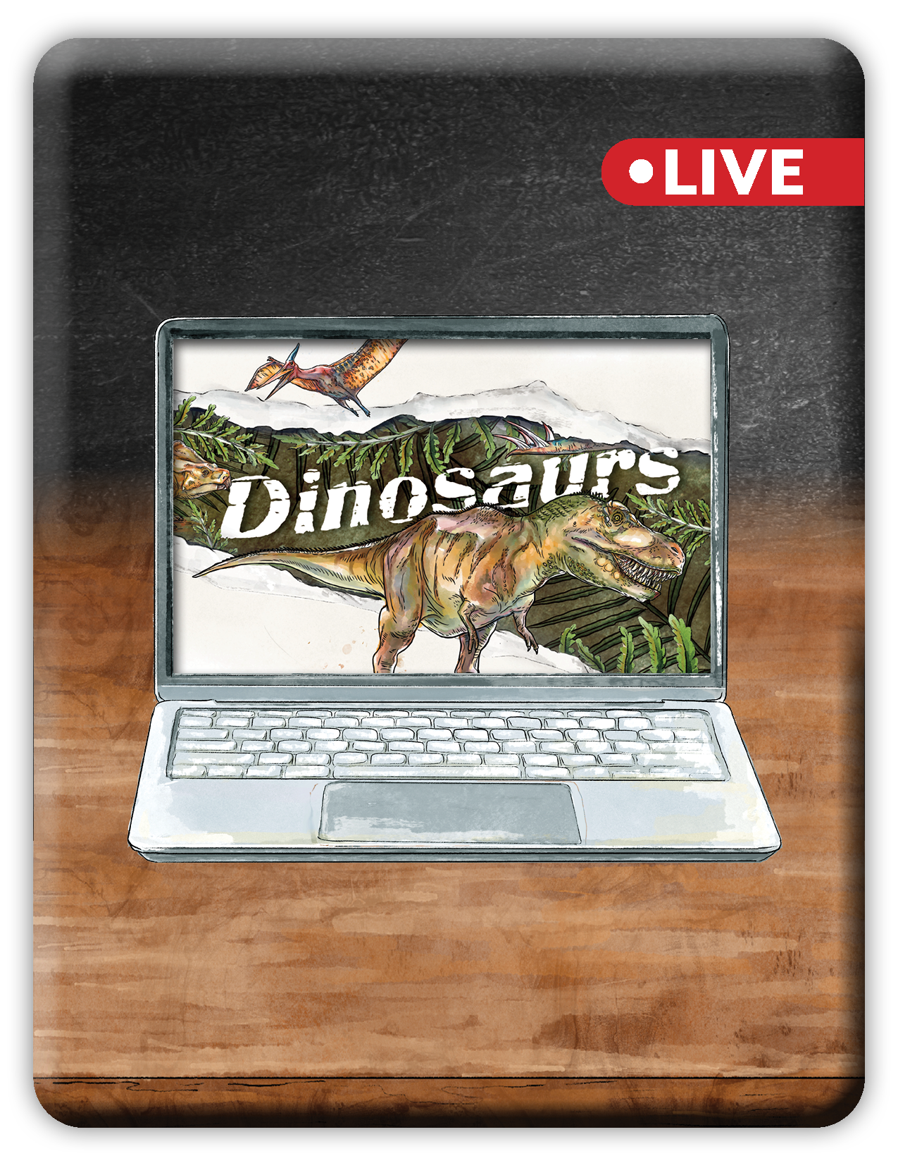 Dinosaurs (Live Class)