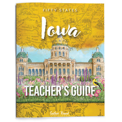 Iowa Fifty States Homeschool Unit Study Printed Teacher's Guide Cover