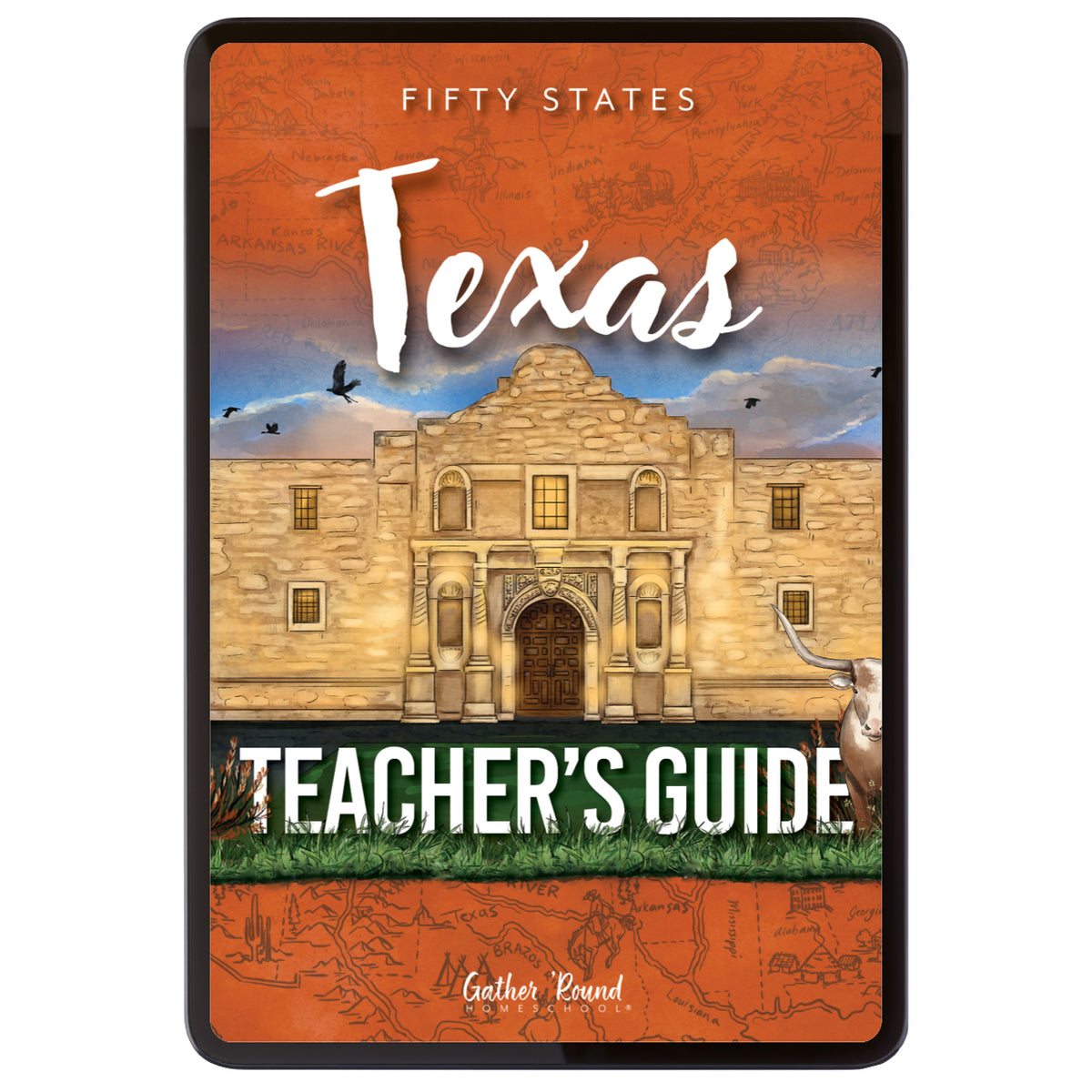 Texas Teacher's Guide educational digital cover featuring the Alamo illustration, the title 'FIFTY STATES Texas TEACHER'S GUIDE,' and the Gather Round brand.