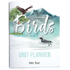 North American Birds part two homeschool unit study print unit planner