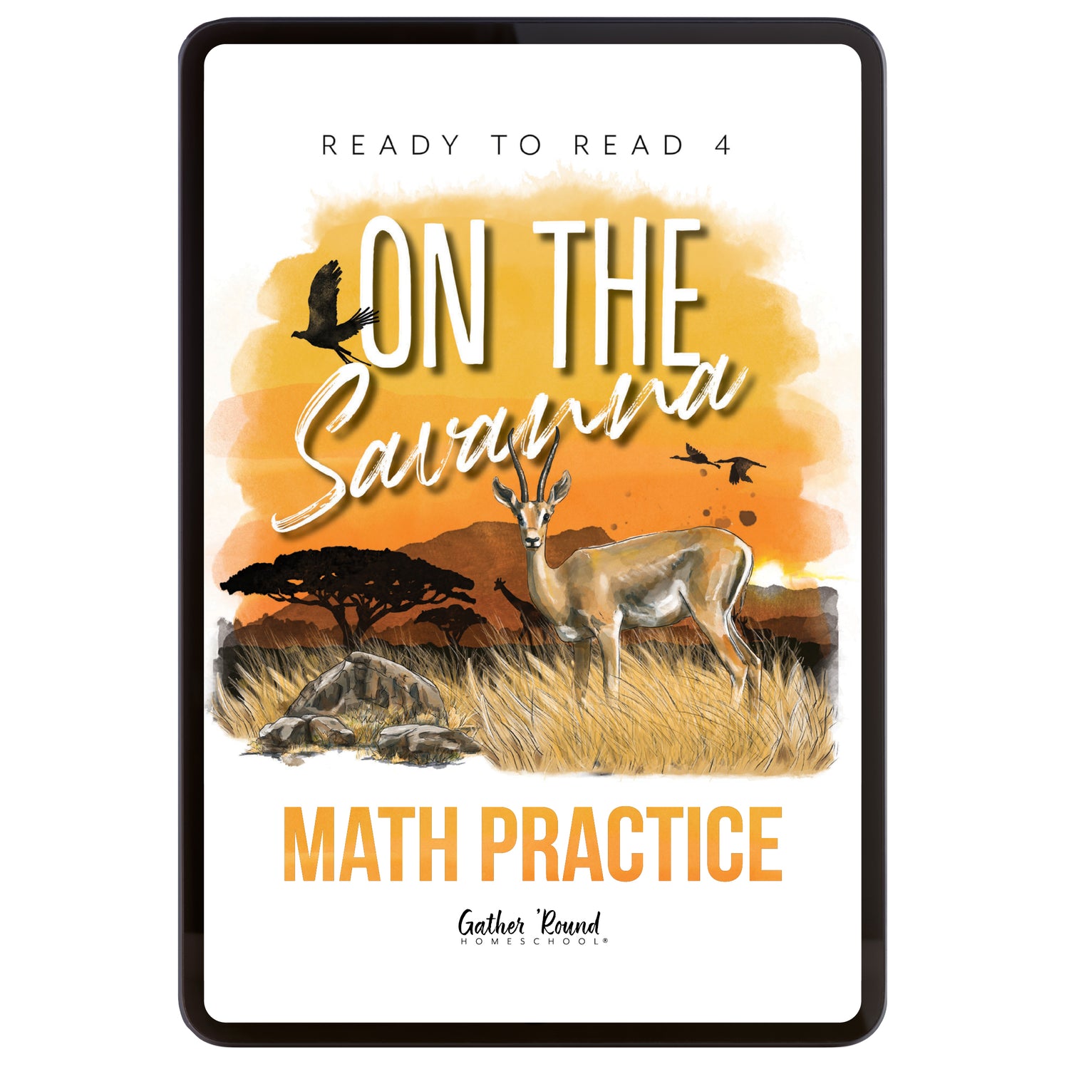 Ready to Read 4 On The Savannah Homeschool Unit Study Digital Math Study