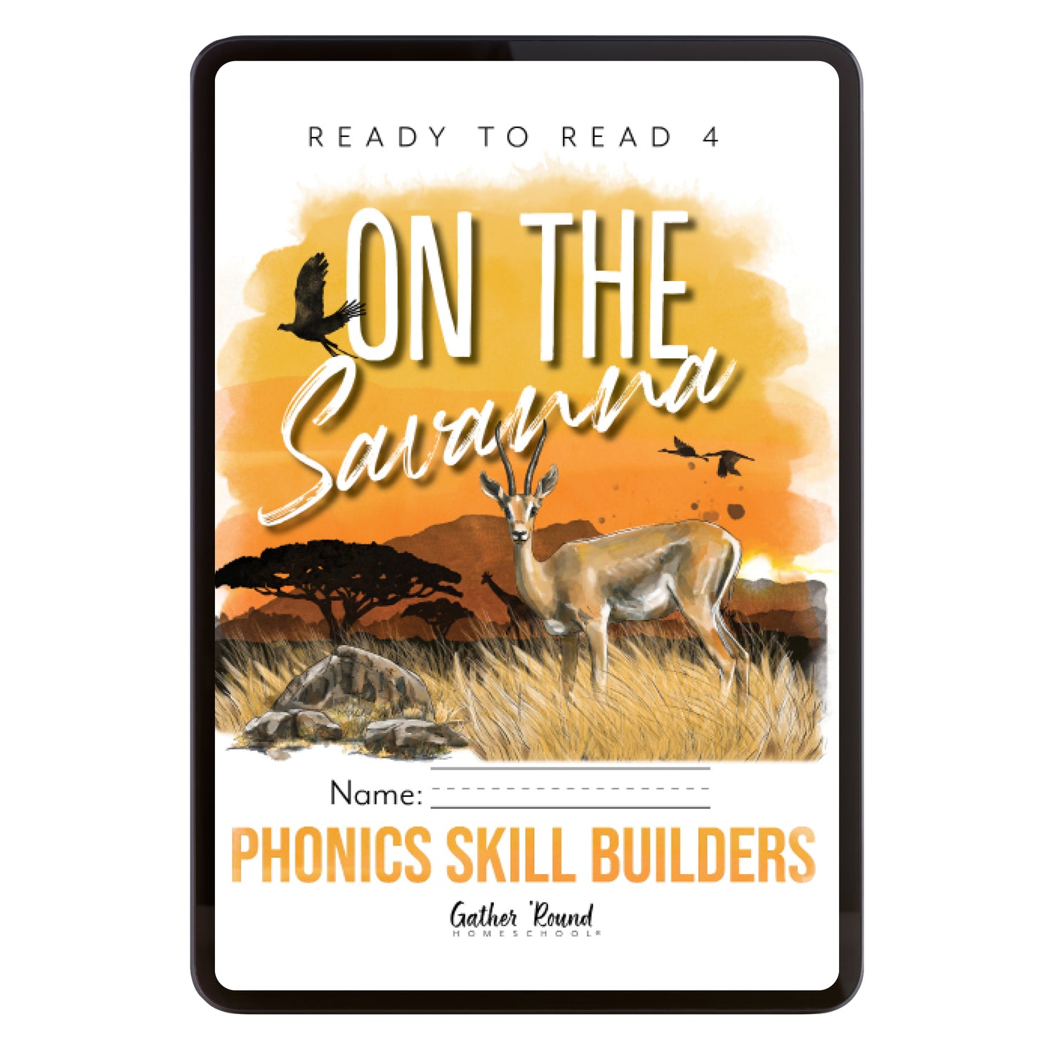 Ready to Read 4 On The Savannah Homeschool Unit Study Digital Phonics Skill Builder