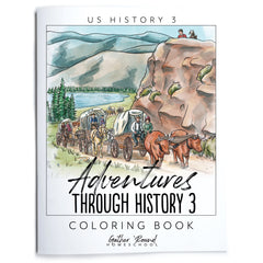 US History 3: Growing Identity: 1816-1899 Adventures Though History Homeschool Printed Coloring Book