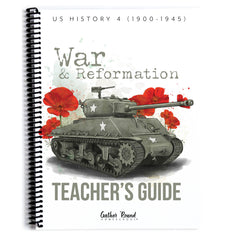A spiral-bound book titled "War & Reformation Teacher's Guide" for US History 4 (1900-1945), featuring an illustration of a military tank with red flowers on a white cover.