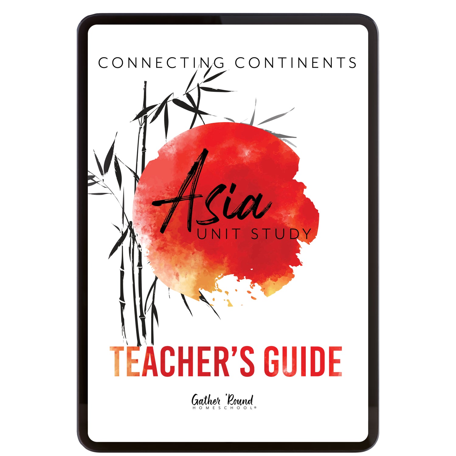 Asia Homeschool Unit Study Digital Teacher's Guide Cover 