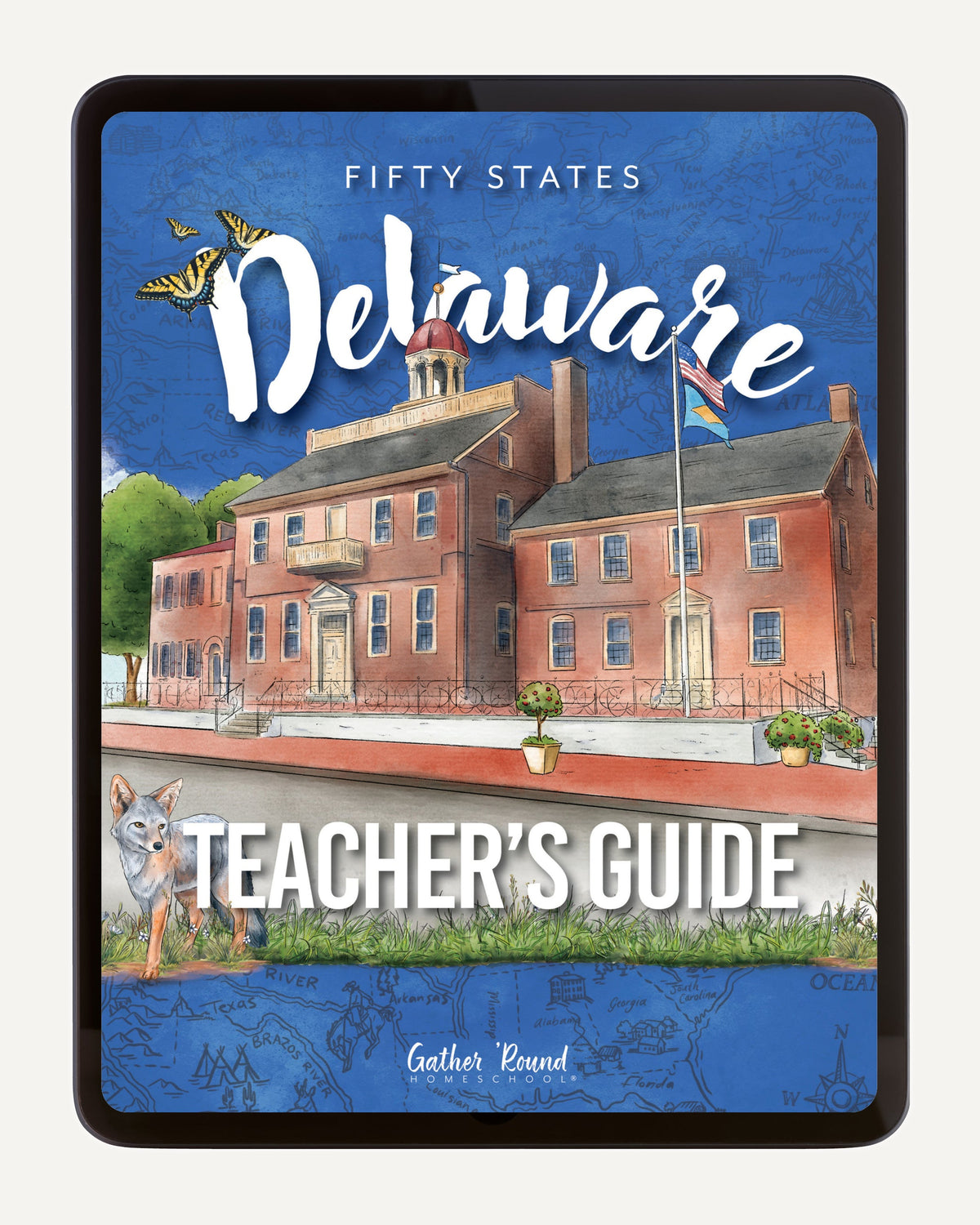 Delaware Fifty States Homeschool Unit Study Digital Teacher's Guide Cover