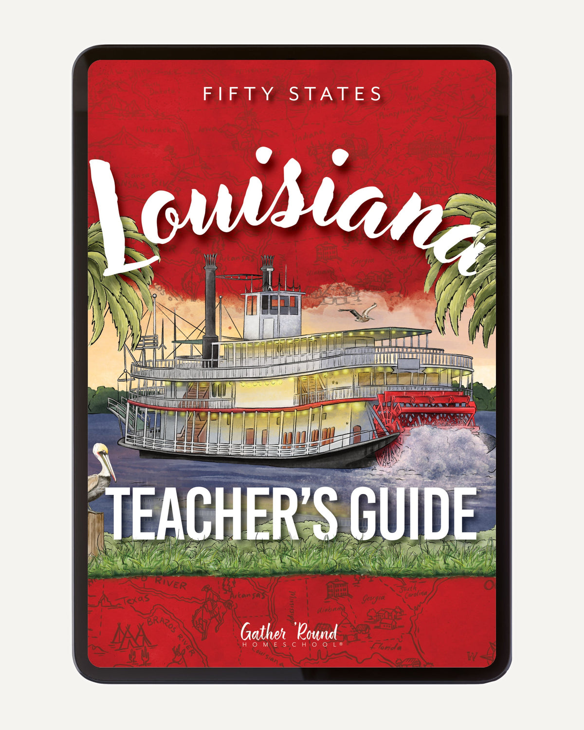 Fifty States: Louisiana homeschool unit study, digital Teacher's Guide Cover