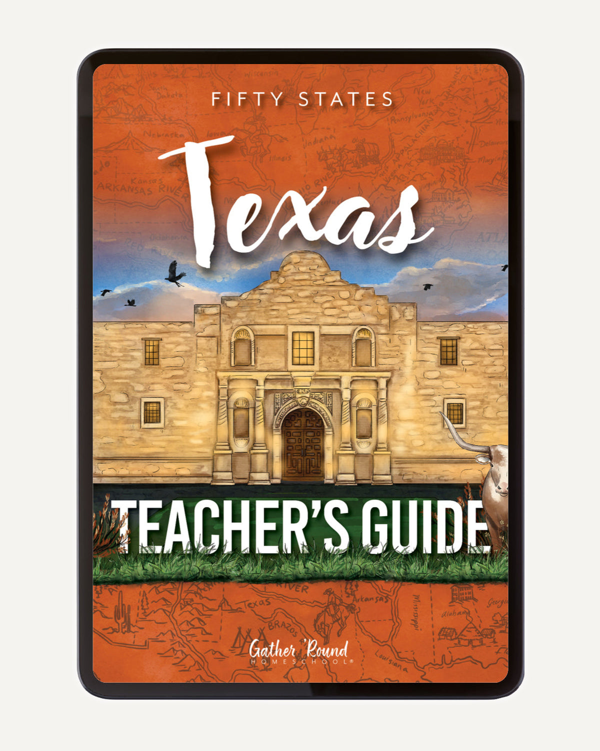 Texas Teacher's Guide educational digital cover featuring the Alamo illustration, the title 'FIFTY STATES Texas TEACHER'S GUIDE,' and the Gather Round brand.