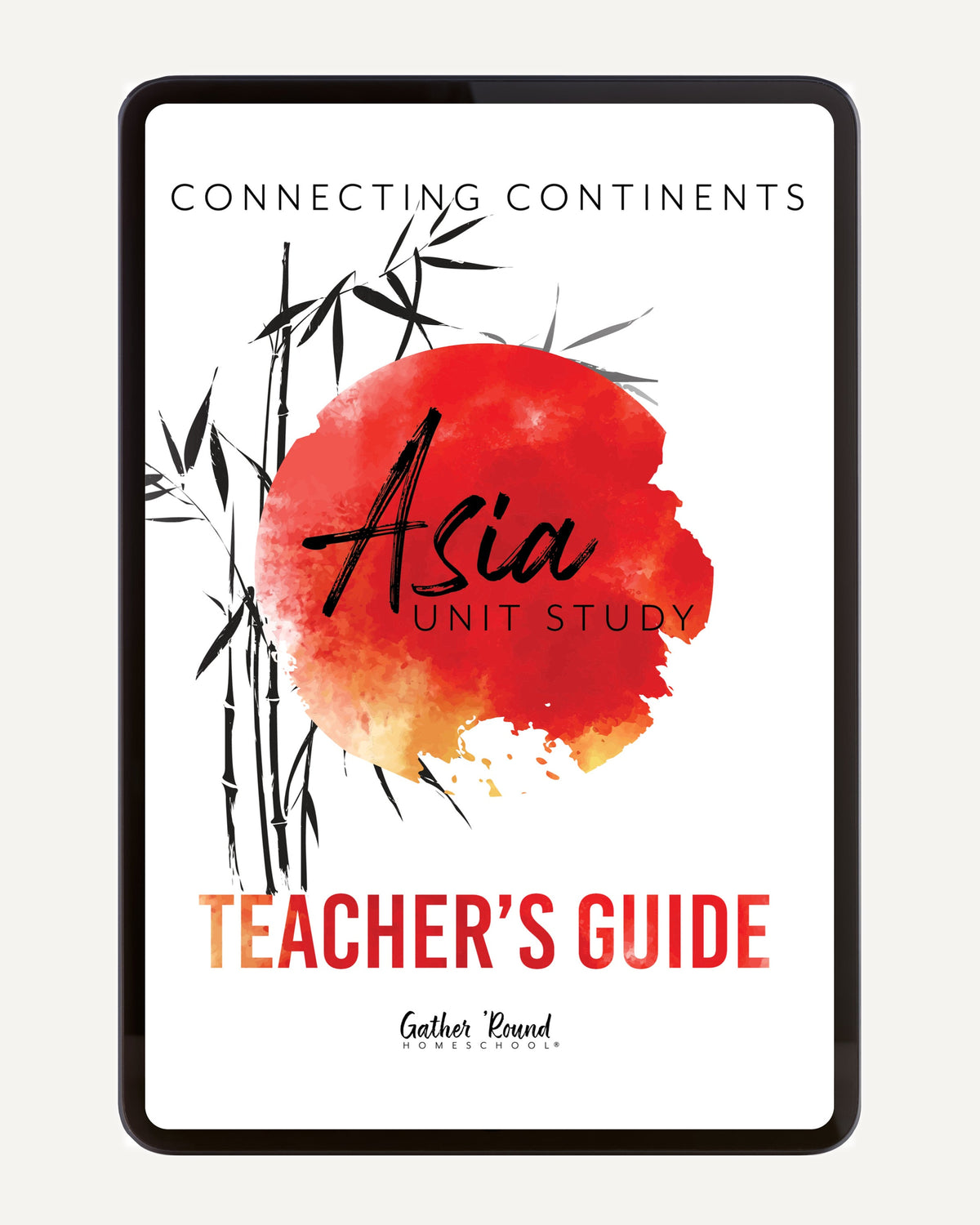 Asia Homeschool Unit Study Digital Teacher's Guide Cover