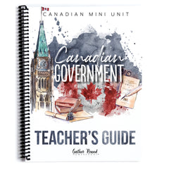 Canadian Government Homeschool Unit Study Printed Teacher's Guide