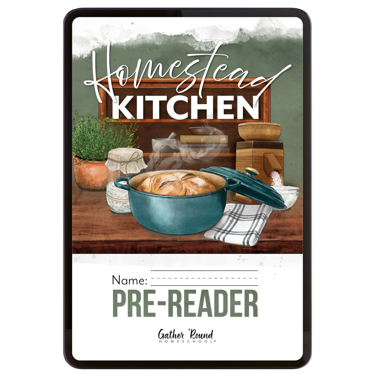 Digital book cover for 'Homestead Kitchen' book. The cover features a rustic watercolor illustration of a teal Dutch oven with bread, a potted herb, and kitchen items on a wooden table, with text fields at the bottom for 'Name' and 'Pre-Reader'.