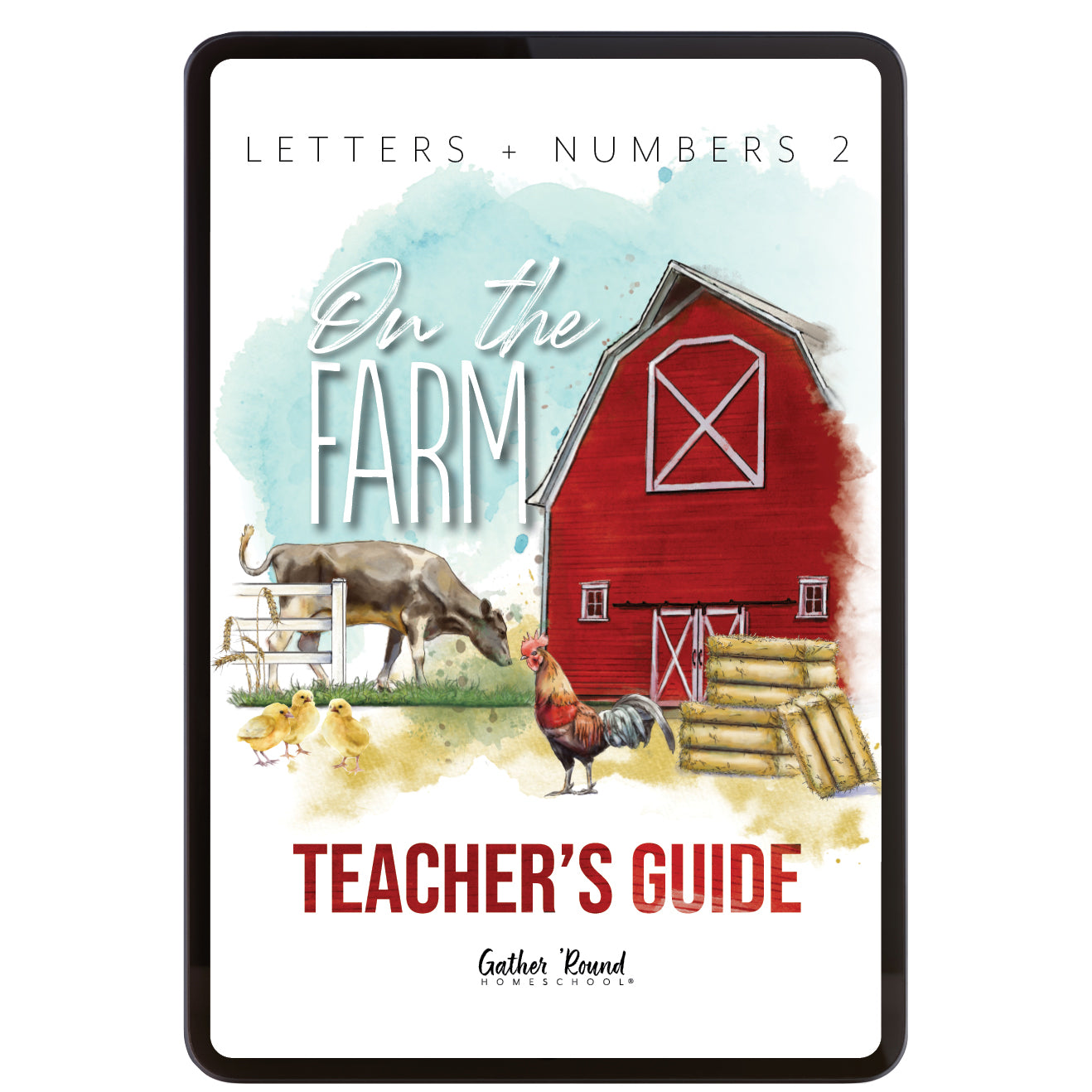 Letters + Numbers 2 On The Farm Digital Teacher's Guide