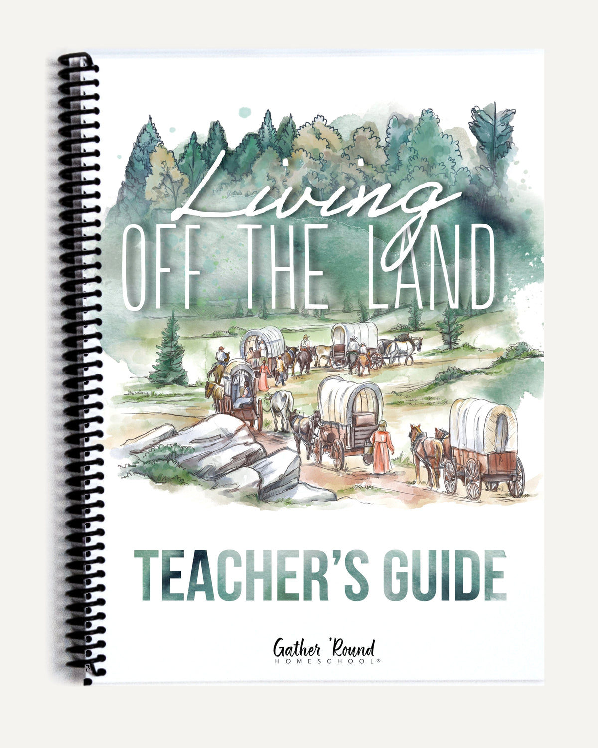 Living Off the Land homeschool unit study printed teacher guide