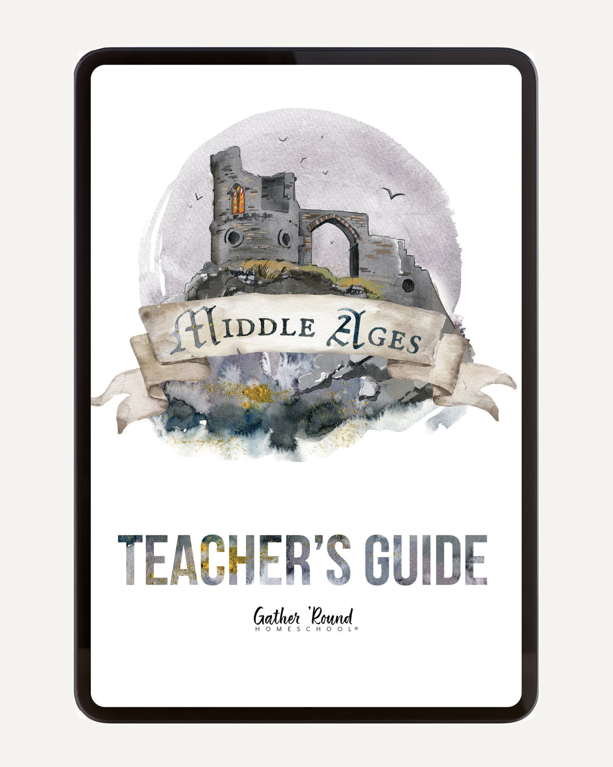 Middle Ages homeschool unit study digital teacher's guide