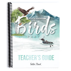 North American Birds part two homeschool unit study printed Teacher's Guide