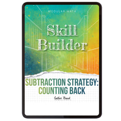 Subtraction Modular Math Step 1 digital skill builder subtraction strategy: counting back