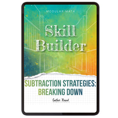 Subtraction Modular Math Step 1 digital skill builder subtraction strategies: breaking down