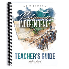US History 2: Rise to Independence: 1763-1815 Homeschool Study Unit Printed Teacher's Guide 