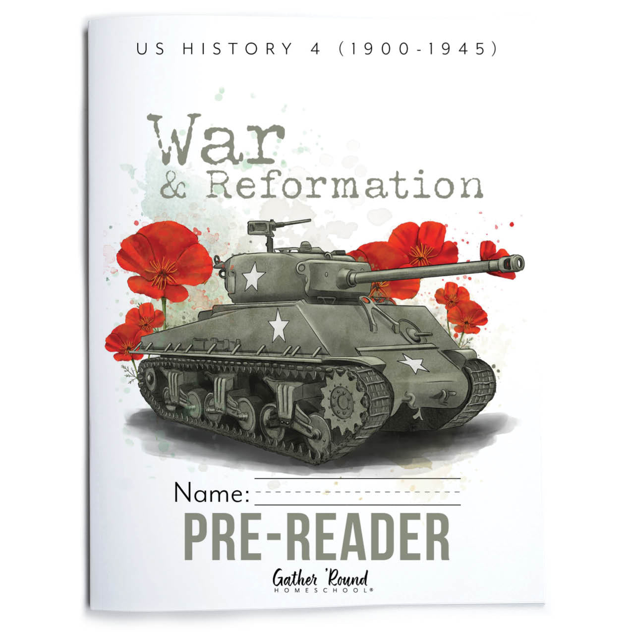 An image displaying a US History 4 War & Reformation pre-reader cover featuring a military tank and red flowers on a white background.