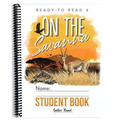 A spiral-bound student book titled 'On the Savanna' for Ready to Read Level 4 readers, featuring a watercolor-style cover illustration of an antelope, acacia tree, and sunset, with the Gather 'Round' logo at the bottom.