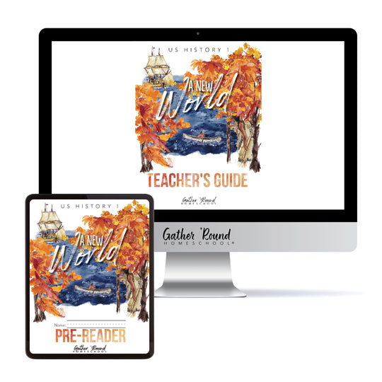 US History 1 Unit (Digital Bundles) – Gather 'Round Homeschool USA