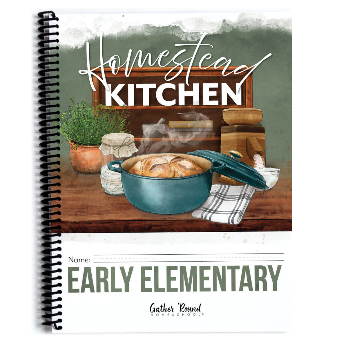 A spiral-bound notebook cover featuring a watercolor-style illustration of a rustic kitchen scene with the words 'Homestead Kitchen' and 'EARLY ELEMENTARY.' The cover includes a black spiral binding and a white lower section with a name line and small Gather Round Homestead branding.