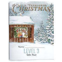 Old Fashioned Christmas Homeschool Unit Study Printed Level 3 Student Book