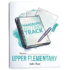 Paragraph Writing Track Homeschool Unit Study Printed Upper Elementary Student Book