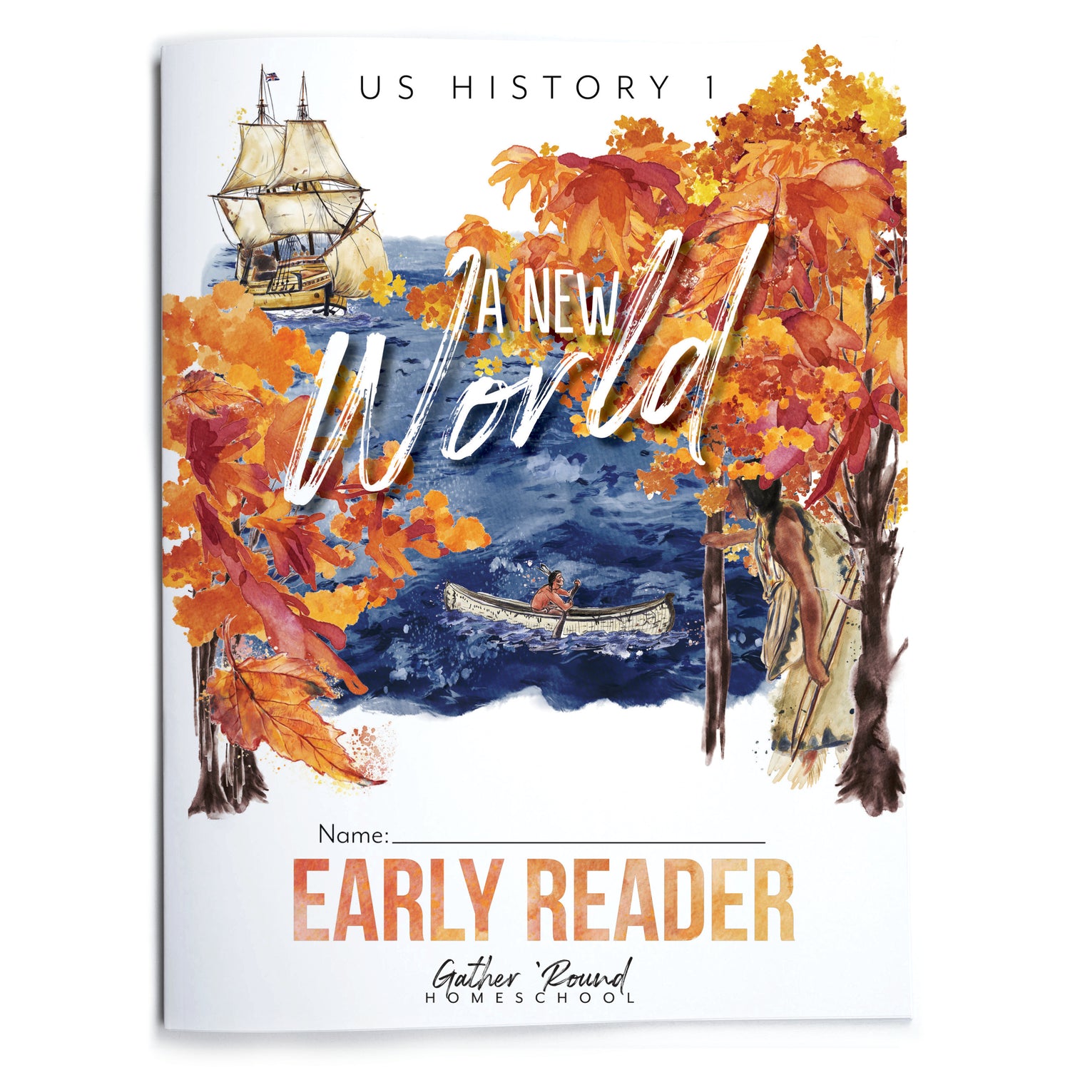 US History 1: A New World: Beginin-1763 Homeschool Study Unit Printed Early Reader Student Book 