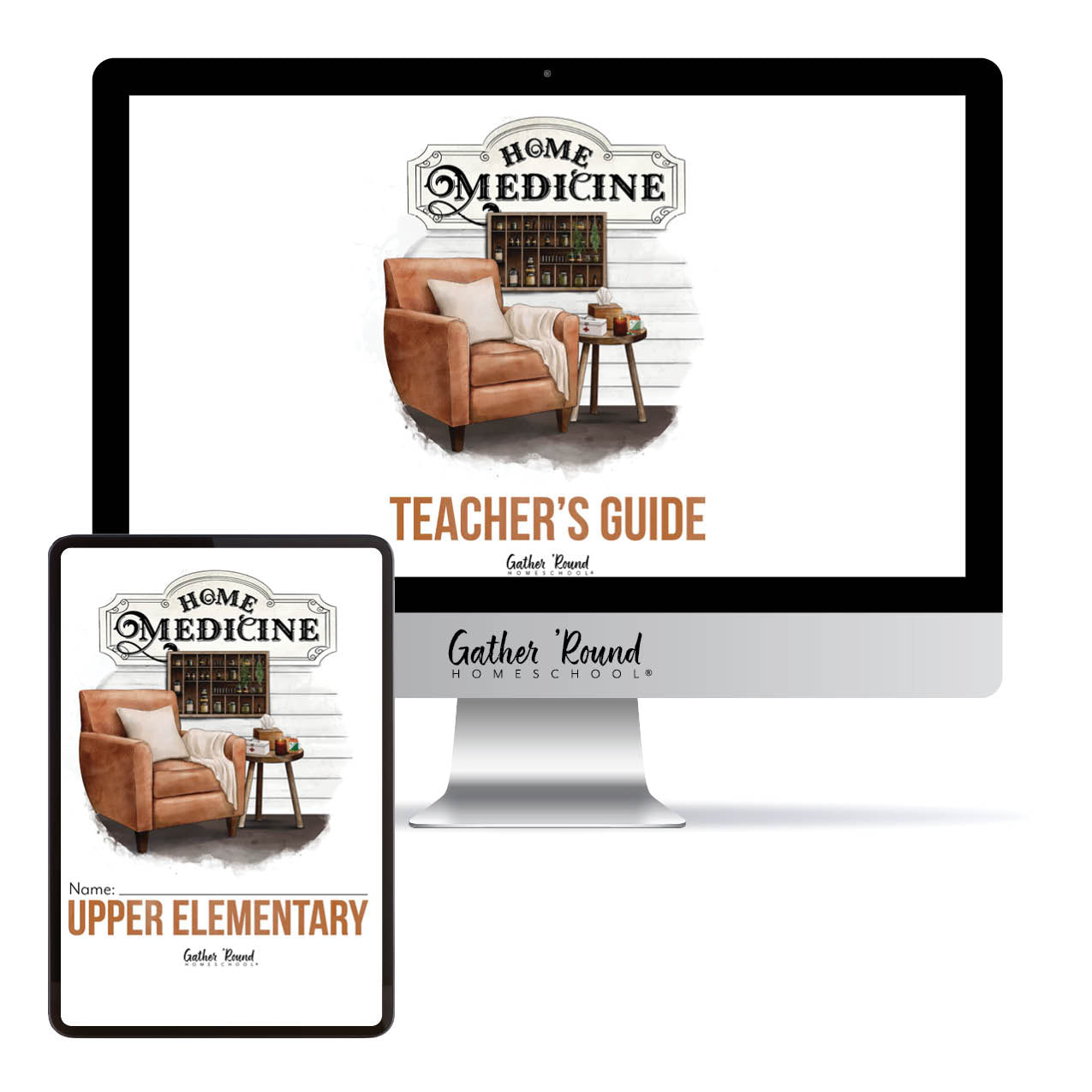 A digital mockup showing a desktop monitor and tablet displaying a homeschool curriculum cover titled 'Home Medicine Teacher's Guide' by Gather Round Homeschool. The cover features an illustration of a brown leather armchair, a medicine shelf, and a small side table on a white wood-textured background.