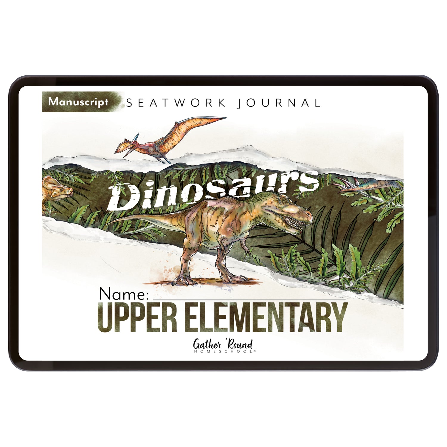 Dinosaurs Homeschool Unit Study Digital Seatwork Journal Manuscript Upper Elementary