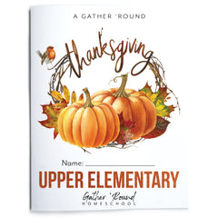 Thanksgiving Homeschool Unit Study Printed Upper Elementary Student Book 