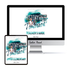 US History 6: History of Tomorrow Homeschool Unit Study Digital Bundle Teacher's Guide and Upper Elementary Student Book