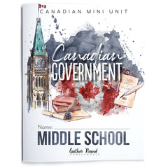 Canadian Government Homeschool Unit Study Printed Middle School Student Book