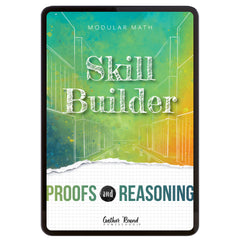 Digital book cover of 'Skill Builder: Proofs and Reasoning' by Gather Round Homeschool on a white background