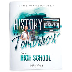 US History 6: History of Tomorrow Homeschool Unit Study Printed High School Student Book