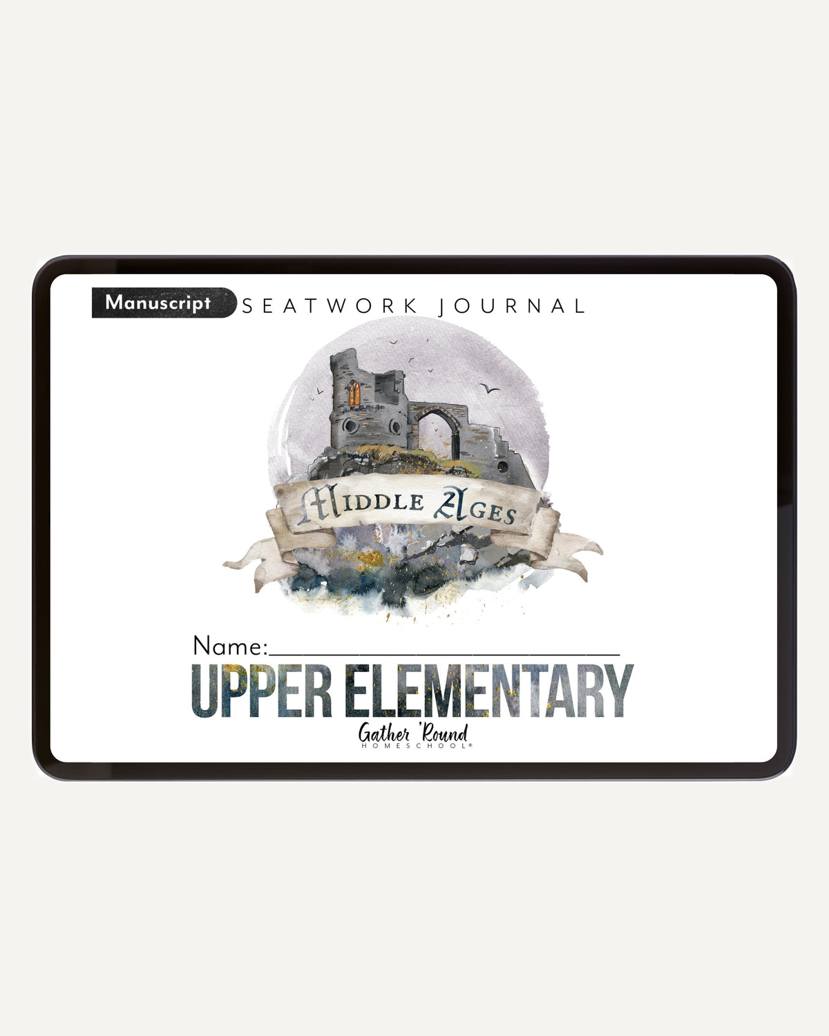 Middle Ages homeschool unit study digital student seatwork book in manuscript for upper elementary