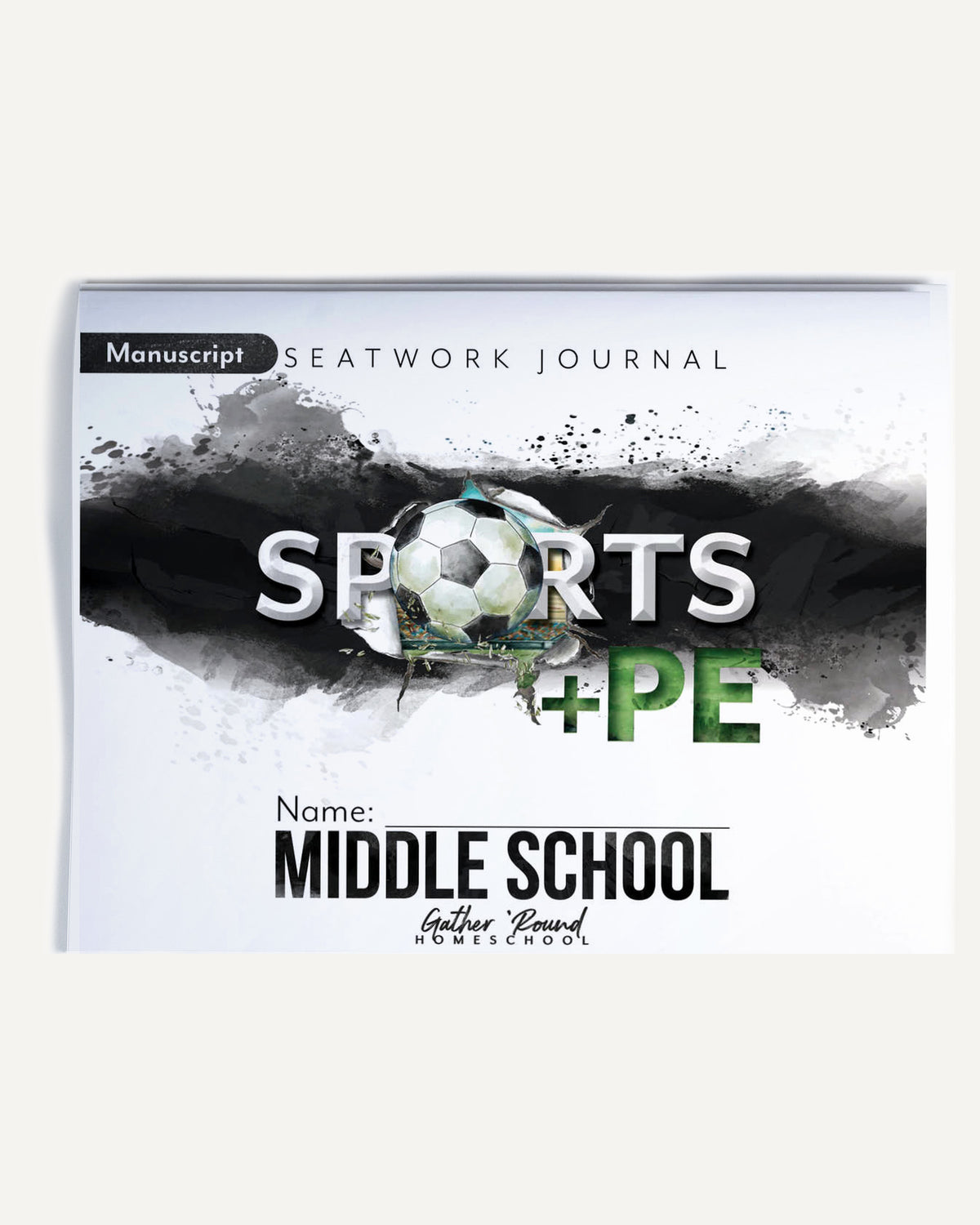 Sports + PE homeschool unit study, print student seatwork journal in manuscript for Middle School