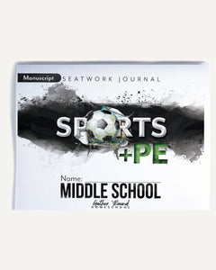 Sports + PE homeschool unit study, print student seatwork journal in manuscript for Middle School