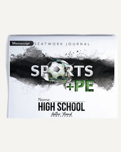 Sports + PE homeschool unit study, print student seatwork journal in manuscript for High School