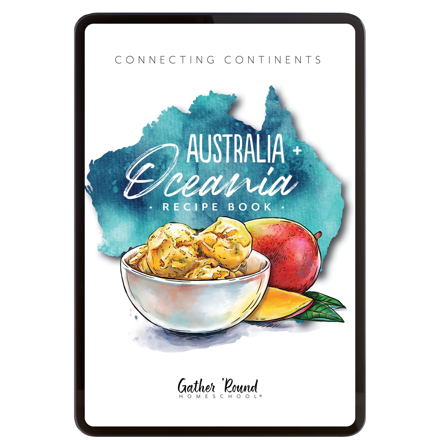 Australia + Oceania Homeschool Study Unit Digital Recipe Book Cover