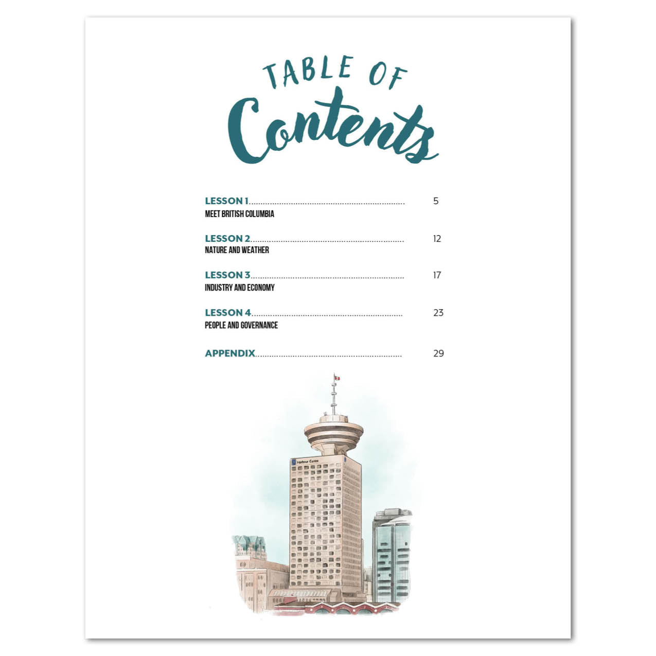 British Columbia Homeschool Unit Study Digital Teacher's Guide Table of Contents